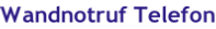 Wandnotruf Telefon